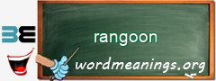 WordMeaning blackboard for rangoon